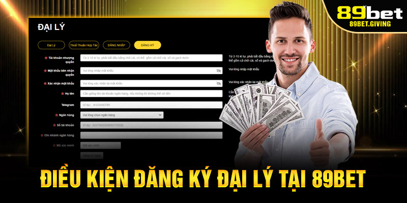Điều Kiện Đăng Ký Đại Lý tại 89bet