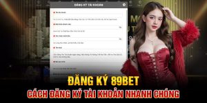 Đăng ký 89Bet – Cách Đăng Ký Tài Khoản Nhanh Chóng